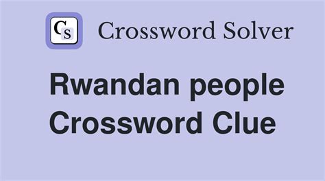 rwandan people crossword game